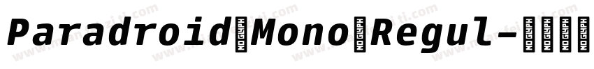 Paradroid Mono Regul字体转换